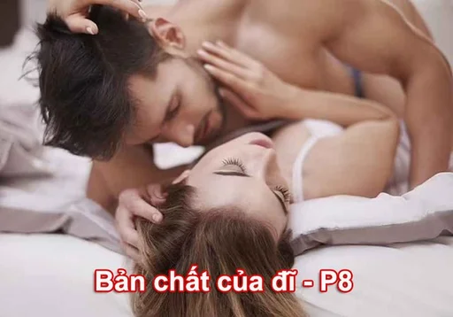 Audio truyện Bản chất của đĩ - P.8
